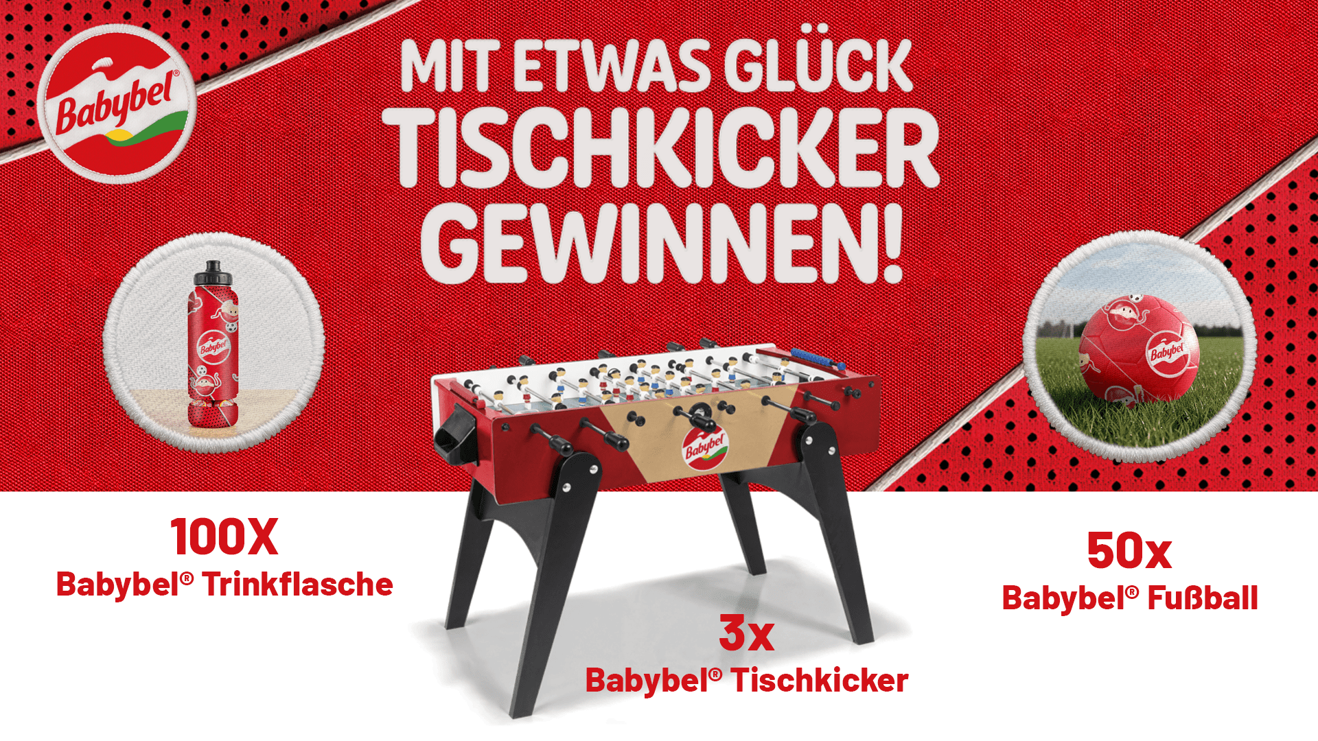 Babybel Gewinnspiel – Gewinne Tischkicker, Fußbälle und Trinkflaschen