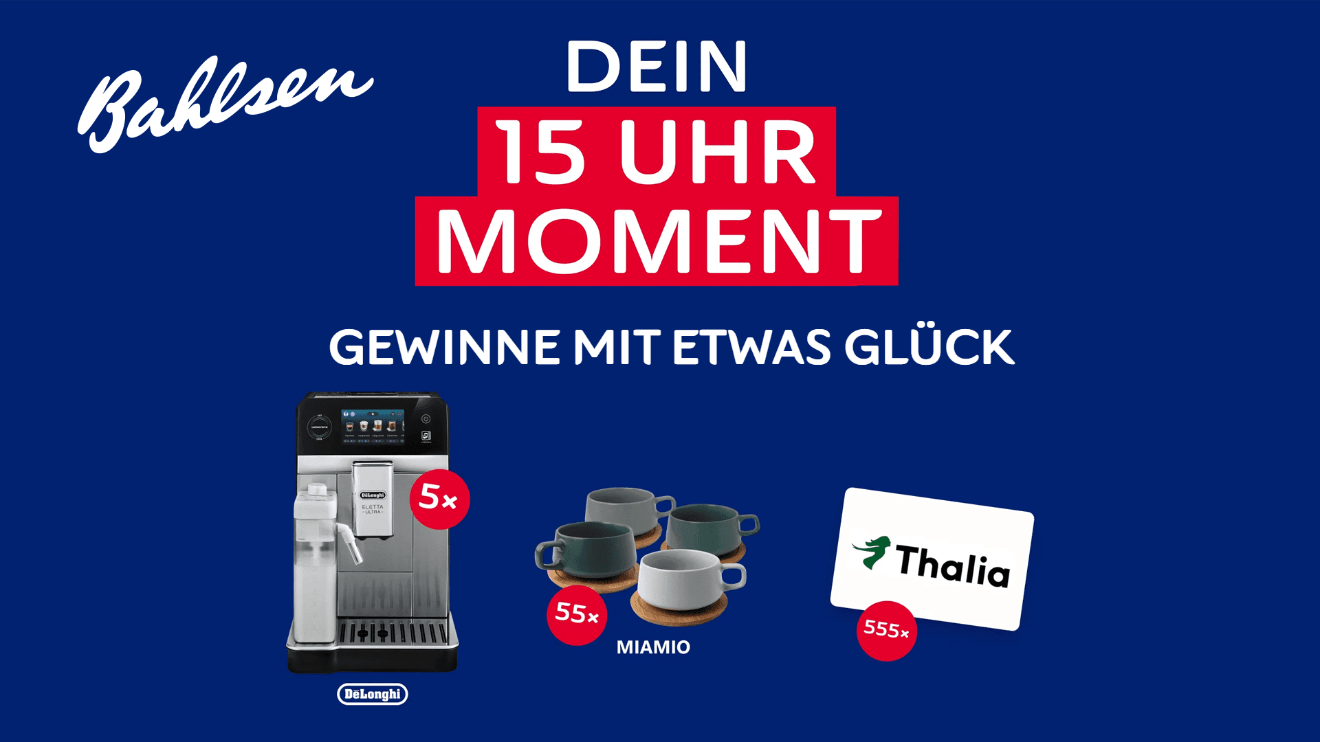Gewinne mit Bahlsen - Kaffeevollautomaten, Kaffeesets oder Thalia Gutscheine gewinnen
