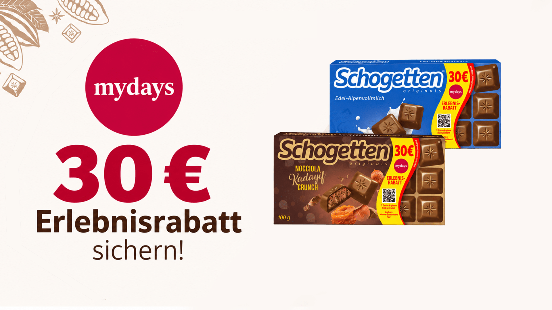 2x Schogetten kaufen - 30 € mydays Erlebnisrabatt-Coupon erhalten